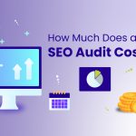 -how-much-does-an-seo-audit-cost-