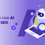 How to use AI for SEO